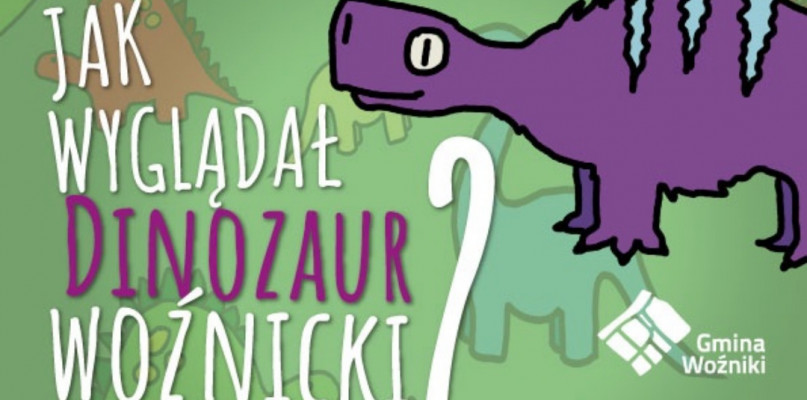 Woznikella - jak wyglądał woźnicki dinozaur? Gmina ogłosiła konkurs 
